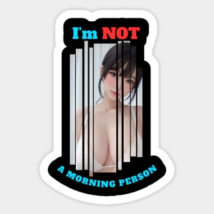 I'm Not A Morning Person Anime Girl Sticker